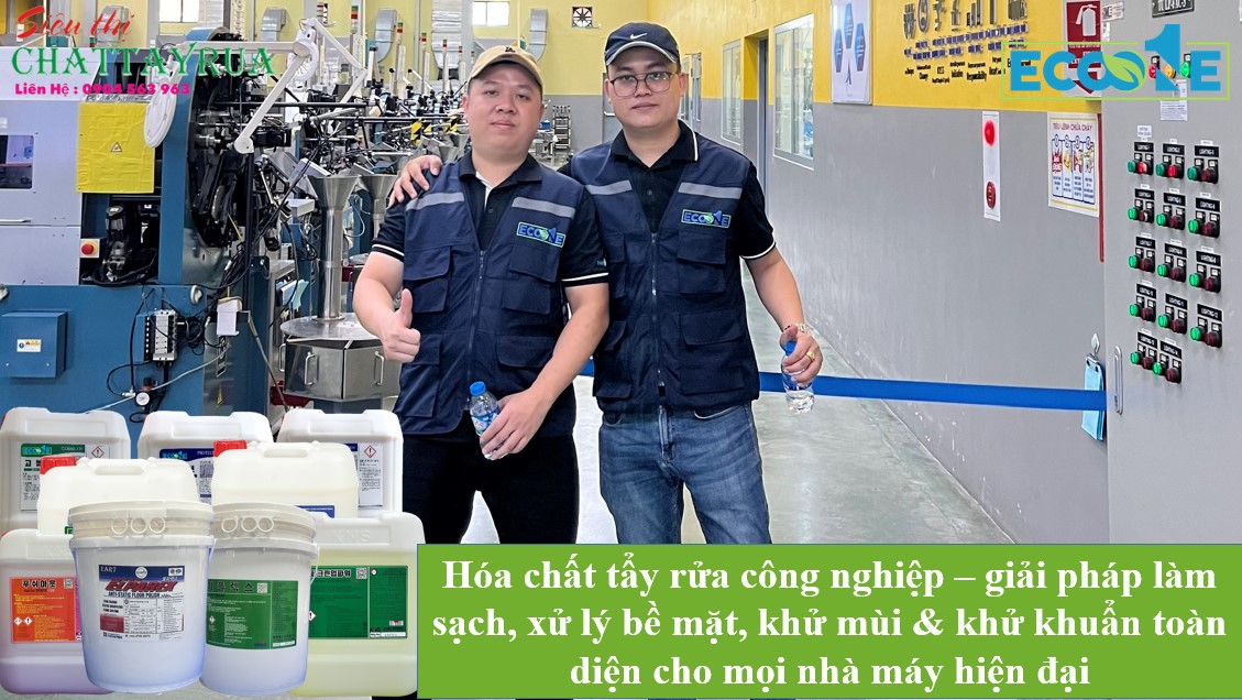 Hóa chất tẩy rửa công nghiệp toàn diện cho mọi nhà máy hiện đại